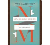 Paul David Tripp New Morning Mercies (Rilegato in ecopelle)