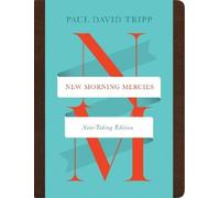 Paul David Tripp New Morning Mercies (Rilegato in ecopelle)