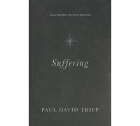 Paul David Tripp Suffering (Copertina rigida)