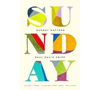 Paul David Tripp Sunday Matters (Copertina rigida)