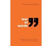 Paul David Tripp War of Words (Copertina rigida)