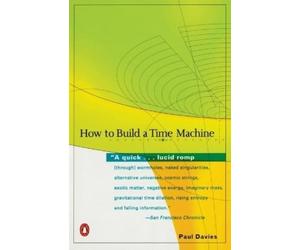 Paul Davies How to Build a Time Machine (Tascabile)