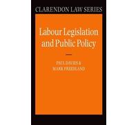 Paul Davies Mark Freedlan Labour Legislation and Public Polic (Copertina rigida)