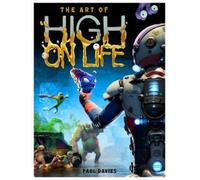 Paul Davies The Art of High on Life (Copertina rigida)