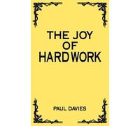 Paul Davies The Joy of Hard Work (Tascabile)