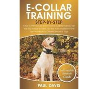 Paul Davis E-Collar Training Step-By-Step (Tascabile)