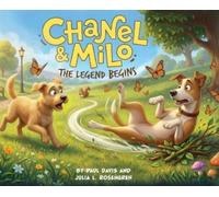Chanel & Milo: The Legend Begins!