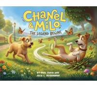 Chanel & Milo: The Legend Begins!