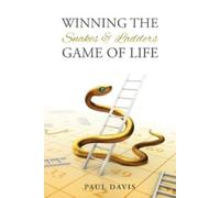 Paul Davis Winning the Snakes & Ladders Game of Life (Tascabile)