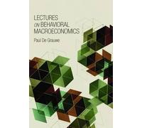 Paul De Grauwe Lectures on Behavioral Macroeconomics (Copertina rigida)