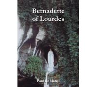 Paul De Marco Bernadette of Lourdes (Tascabile)