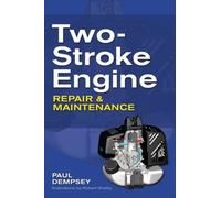 Paul Dempsey Two-Stroke Engine Repair and Maintenance (Tascabile)
