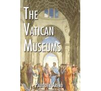Paul Den Arend The Vatican Museums (Tascabile)