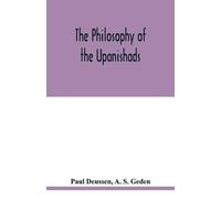Paul Deussen A S Geden The philosophy of the Upanishads (Tascabile)