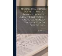 Paul Deussen Sechzig Upanishad's des Veda, aus dem Sanskrit ü (Copertina rigida)