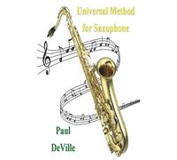 Paul Deville Universal Method for Saxophone (Tascabile)