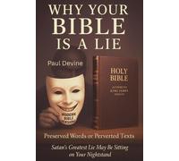 Paul Devine Why Your Bible Is a Lie (Tascabile)