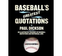 Paul Dickson Baseball's Greatest Quotations, Revised Edition (Tascabile)