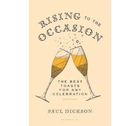 Paul Dickson Rising to the Occasion (Copertina rigida)