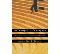 Paul DiMaggio The Twenty-First-Century Firm (Tascabile)