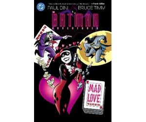 Paul Dini Bruce Batman Adventures: Mad Love Deluxe Edition (N (Copertina rigida)
