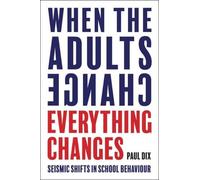 Paul Dix When the Adults Change, Everything Changes (Tascabile)