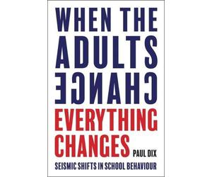 Paul Dix When the Adults Change, Everything Changes (Tascabile)