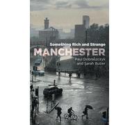 Paul Dobraszczyk Manchester (Tascabile)