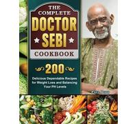Paul Dodd The Complete Dr. Sebi Cookbook (Tascabile)