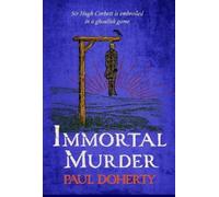 Paul Doherty Immortal Murder (Hugh Corbett Mysteries, Book 25 (Copertina rigida)
