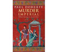 Paul Doherty Murder Imperial (Ancient Rome Mysteries, Book 1) (Tascabile)