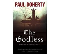 Paul Doherty The Godless (Tascabile) Brother Athelstan Mystery