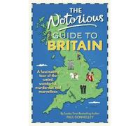 Paul Donnelley The Notorious Guide to Britain (Copertina rigida)