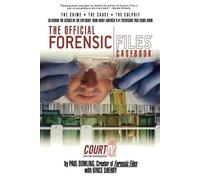Paul Dowling Vince Sherry The Official Forensic Files Casebook (Tascabile)