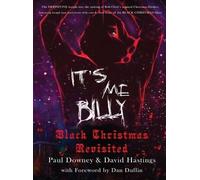 Paul Downey Davi It's me, Billy - Black Christmas Revisited (Copertina rigida)
