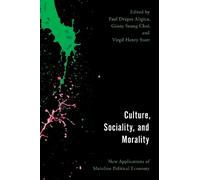 Paul Dragos Aligica Culture, Sociality, and Morality (Tascabile)
