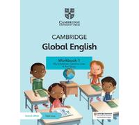 Cambridge Global English. Stage 1. Workbook. Per la Scuola elementare. Con espansione online: for Cambridge Primary and Lower Secondary English as a Second Language
