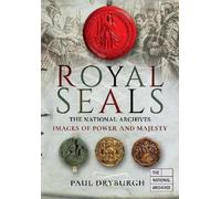 Paul Dryburgh Royal Seals (Copertina rigida) Images of the The National Archives