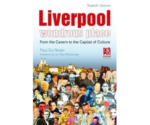 Paul Du Noyer Liverpool - Wondrous Place (Tascabile)
