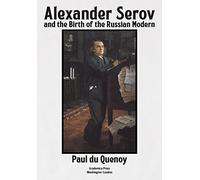 Paul du Quenoy Alexander Serov and the Birth of the Russian M (Copertina rigida)