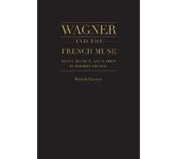 Paul du Quenoy Wagner and the French Muse (Copertina rigida)