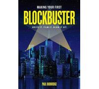Paul Dudbridge Making Your First Blockbuster (Tascabile)