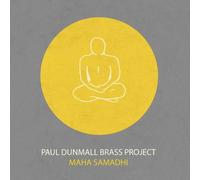 Dunmall, Paul Brass Project - Maha Samadhi