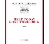 Paul Dunmall Quartet Paul Dunmall Quartet: Here Today Gone Tomorrow (CD)