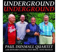 Dunmall, Paul Quartet - Underground Underground