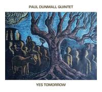 Paul Dunmall Quintet - Yes Tomorrow