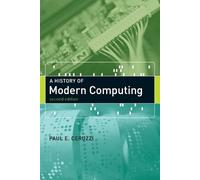 Paul E. Ceruzzi A History of Modern Computing (Tascabile) History of Computing