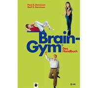Paul E Dennison Gail E Denniso Brain-Gym® - das Handbuch (Lernen du (Tascabile)