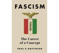 Paul E. Gottfried Fascism (Tascabile)
