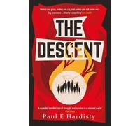 Paul E. Hardisty The Descent (Tascabile) Forcing Trilogy